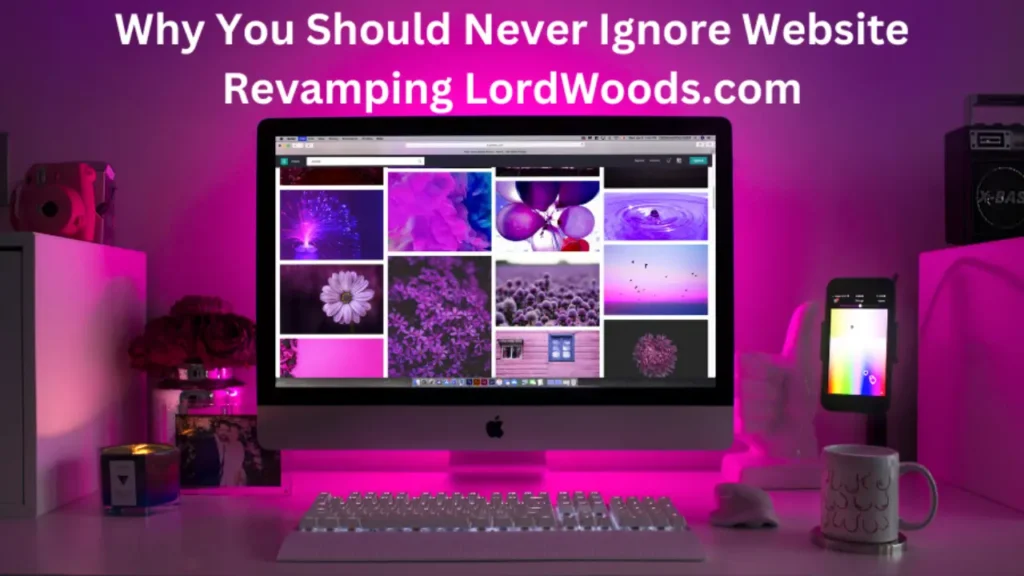 Revamping lordwoods.com